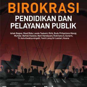 REFORMASI BIROKRASI PENDIDIKAN  DAN PELAYANAN PUBLIK