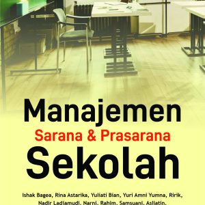 MANAJEMEN  SARANA & PRASARANA SEKOLAH