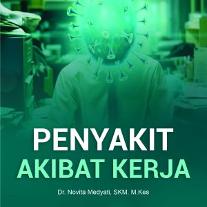 PENYAKIT AKIBAT KERJA