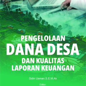 PENGELOLAAN DANA DESA  DAN KUALITAS LAPORAN KEUANGAN