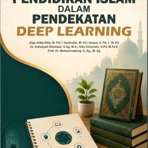 PENDIDIKAN ISLAM DALAM PENDEKATAN DEEP LEARNING